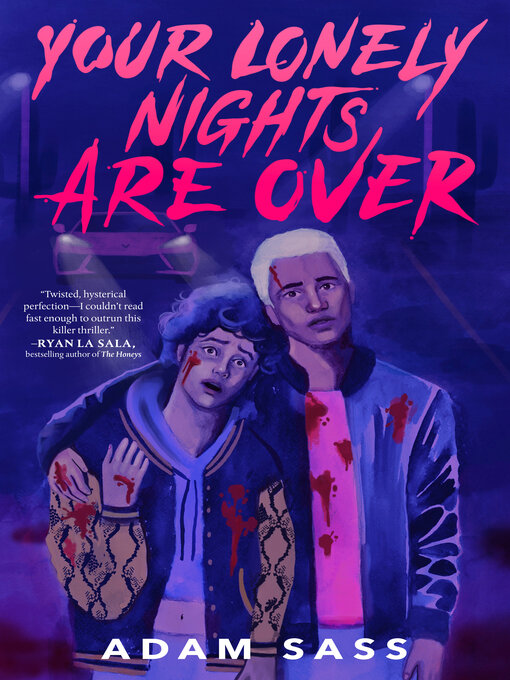 Title details for Your Lonely Nights Are Over by Adam Sass - Available